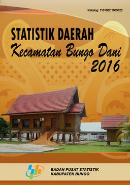 Statistik Daerah Bungo Dani 2016