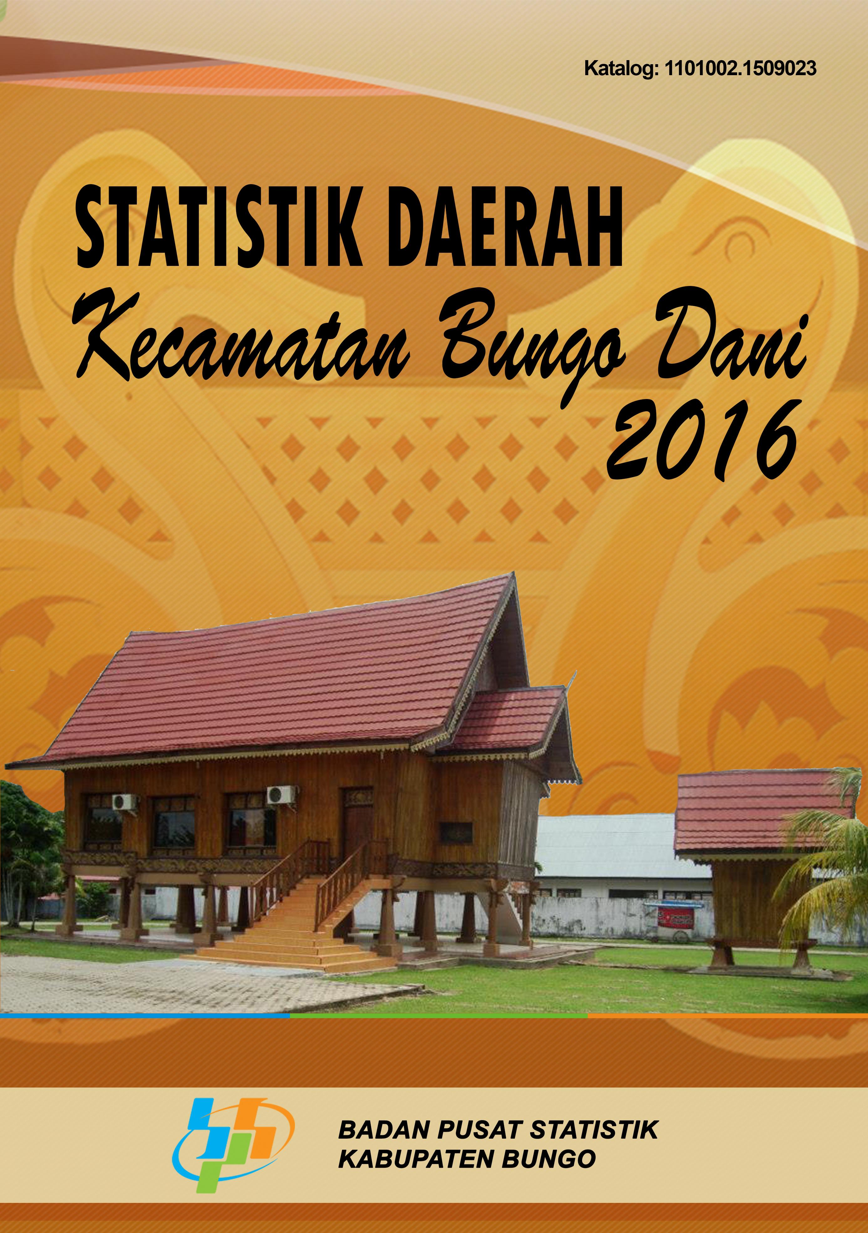 Statistik Daerah Bungo Dani 2016