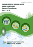 Gross Regional Domestic Product By Expenditure Of Bungo Regency 2012-2016